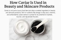How Caviar Is Used in Beauty and Skincare Products